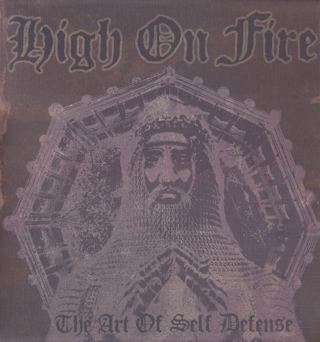 High on Fire - The Art Of Self Defence (reissue)